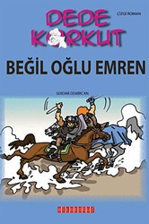 Dede Korkut - Beğil Oğlu Emren - Bilgeoğuz Yayınları