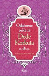 Dede Korkut - Boşnakça Seçme Hikayeler - Profil Kitap