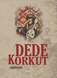 Dede Korkut - Hikayeler - Nilüfer Yayınları