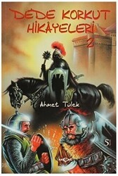 Dede Korkut Hikayeleri 2 - Akçağ Yayınları