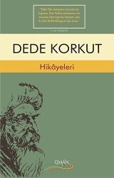 Dede Korkut Hikayeleri - Liman Çocuk Yayınevi