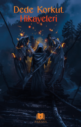 Dede Korkut Hikayeleri - Parana Yayınları