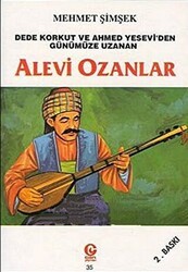 Dede Korkut ve Ahmed Yesevi’den Günümüze Uzanan Alevi Ozanlar - Can Yayınları (Ali Adil Atalay)