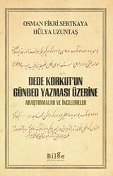 Dede Korkut’un Günbed Yazması Üzerine - Bilge Kültür Sanat