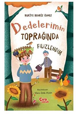 Dedelerimin Toprağında Filizlendim - 1