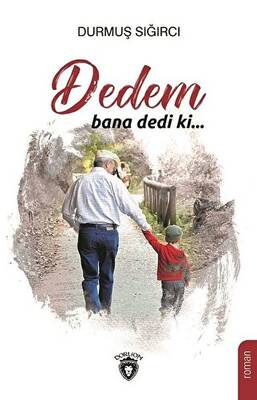 Dedem Bana Dedi Ki... - 1