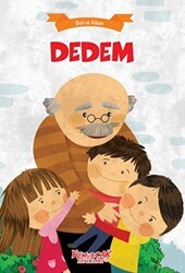 Dedem - Ben ve Ailem - Yumurcak Yayınları
