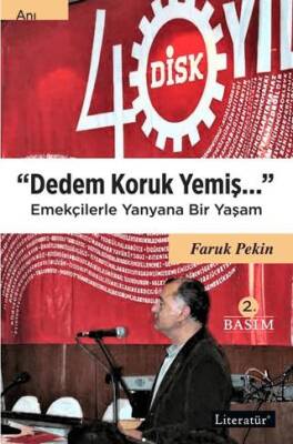 Dedem Koruk Yemiş Emekçilerle Yanyana Bir Yaşam - 1