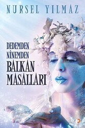 Dedemden Ninemden Balkan Masalları - Cinius Yayınları