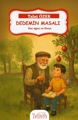 Dedemin Masalı: Nar Ağacı ve Serçe - 1