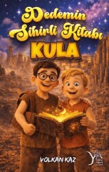 Dedemin Sihirli Kitabı Kula - Yıldız Ağacı Yayınevi