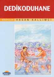 Dedikoduhane - Hikmet Neşriyat - Kafdağı Gençlik Kitapları