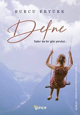 Defne - Sabır da bir gün yorulur… - 1