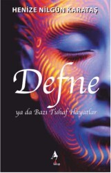 Defne ya da Bazı Tuhaf Hayatlar - A7 Kitap