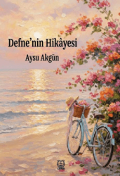 Defne’nin Hikâyesi - Luna Yayınları