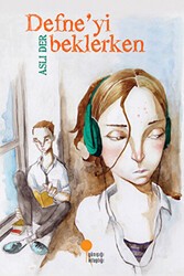 Defne’yi Beklerken - Günışığı Kitaplığı