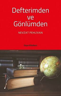 Defterimden ve Gönlümden - 1