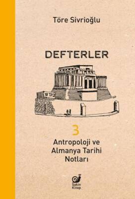 Defterler 3 - Antropoloji ve Almanya Tarihi Notları - 1