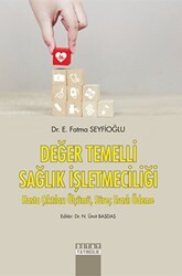 Değer Temelli Sağlık İşletmeciliği Hasta Çıktıları Ölçümü, Süreç Esaslı Ödeme - Detay Yayıncılık