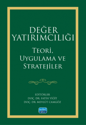 Değer Yatırımcılığı - Teori, Uygulama ve Stratejiler - 1
