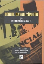 Değere Dayalı Yönetim ve Entellektüel Sermaye - Gazi Kitabevi