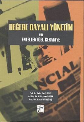 Değere Dayalı Yönetim ve Entellektüel Sermaye - 1