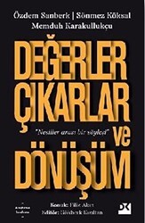 Değerler Çıkarlar ve Dönüşüm - Doğan Kitap