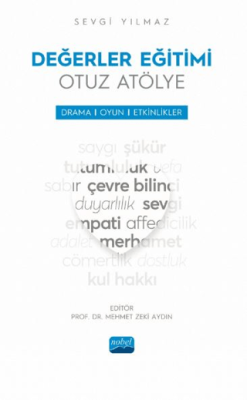 Değerler Eğitimi Otuz Atölye - Drama, Oyun ve Etkinlikler - 1