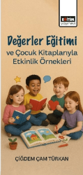 Değerler Eğitimi ve Çocuk Kitaplarıyla Etkinlik Örnekleri - Eğitim Yayınevi - Bilimsel Eserler