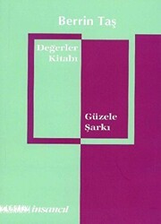Değerler Kitabı - Güzele Şarkı - İnsancıl Yayınları