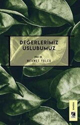 Değerlerimiz Üslubumuz - Çıra Yayınları