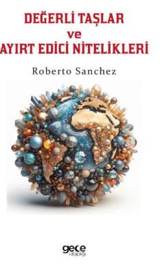 Değerli Taşlar ve Ayırt Edici Nitelikleri - 1