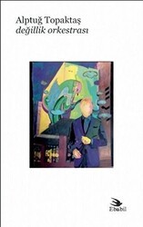 Değillik Orkestrası - Ebabil Yayınları