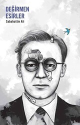 Değirmen Esirler - Martı Yayınları