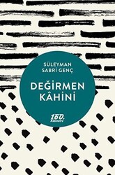 Değirmen Kahini - 160. Kilometre Yayınevi