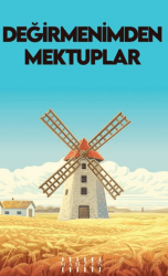 Değirmenimden Mektuplar - Mahzen Yayıncılık