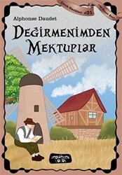 Değirmenimden Mektuplar - Çocuk Klasikleri 31 - Yediveren Çocuk
