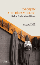 Değişen Aile Dinamikleri - Çizgi Kitabevi Yayınları