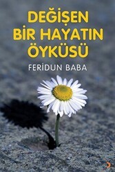 Değişen Bir Hayatın Öyküsü - Cinius Yayınları