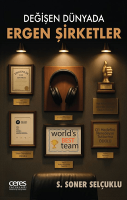 Değişen Dünyada Ergen Şirketler - 1