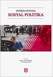 Değişen Dünyada Sosyal Politika - Ekin Basım Yayın
