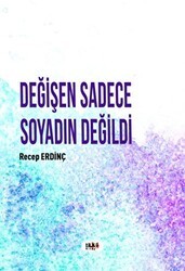 Değişen Sadece Soyadın Değildi - Tilki Kitap