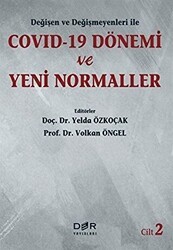 Değişen Ve Değişmeyenleri İle Covid-19 Dönemi Ve Yeni Normaller Cilt 2 - Der Yayınları