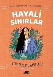 Değişim Kolektifi Gençlik Dizisi 1: Hayali Sınırlar - Kolektif Kitap