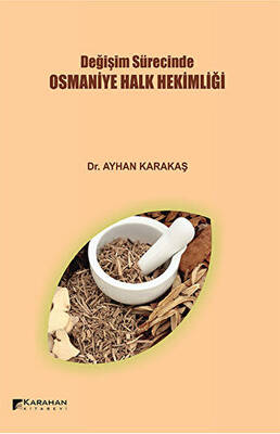 Değişim Sürecinde Osmaniye Halk Hekimliği - 1