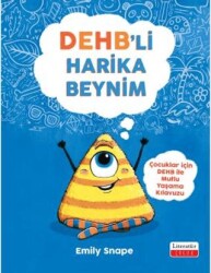 DEHB’li Harika Beynim - Literatür Çocuk