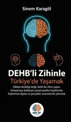 DEHB’li Zihinle Türkiye’de Yaşamak - Akıl İzi Yayınları