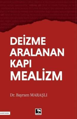 Deizme Aralanan Kapı Mealizm - 1
