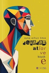 Dekadan Atlar ve Büyük E - OKB56