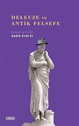 Deleuze ve Antik Felsefe - Çizgi Kitabevi Yayınları
